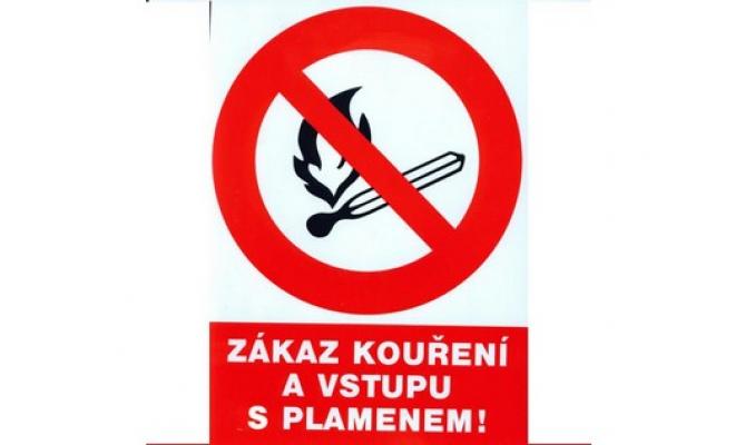 Tabulka - ZÁKAZ KOUŘENÍ A VSTUPU S PLAMENEM !